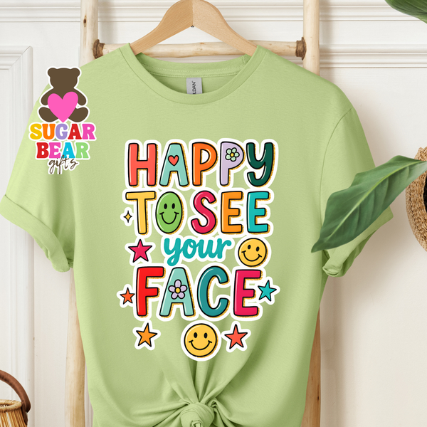 Happy to See Your Face Adult T-Shirt